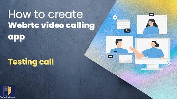 Cretae webrtc video calling app - (Part 8) Testing call #webrtc #coding