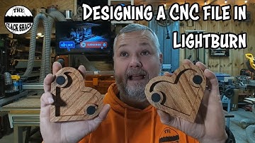 Designing a CNC file in Lightburn