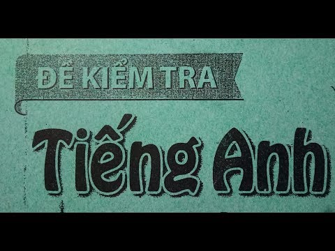 Video Giải đề thi Tiếng Anh lớp 4 kì 2 - bài đọc hiểu /... - youtube