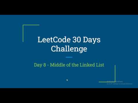 Day 8 Problem - Middle of the linked list | Leetcode 30 Days Challenge | Interview Question