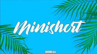 Minishort - Rodrii DJ (Especial verano 2020)