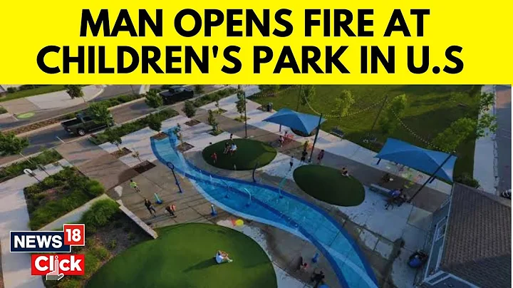 US News | US Man Opens Fire At Children’s Water Park, 8-Year-Old Among Injured | News18 | G18V - DayDayNews