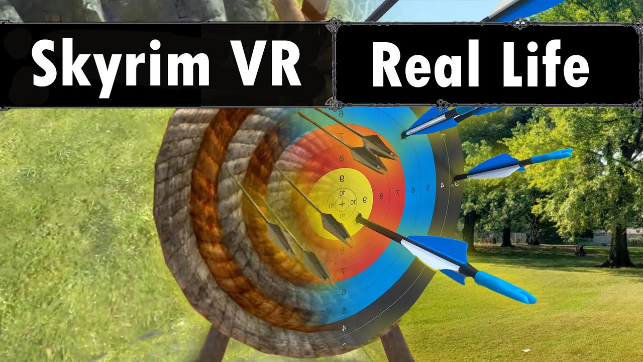 Skyrim VR made me Better at Real Archery YouTube