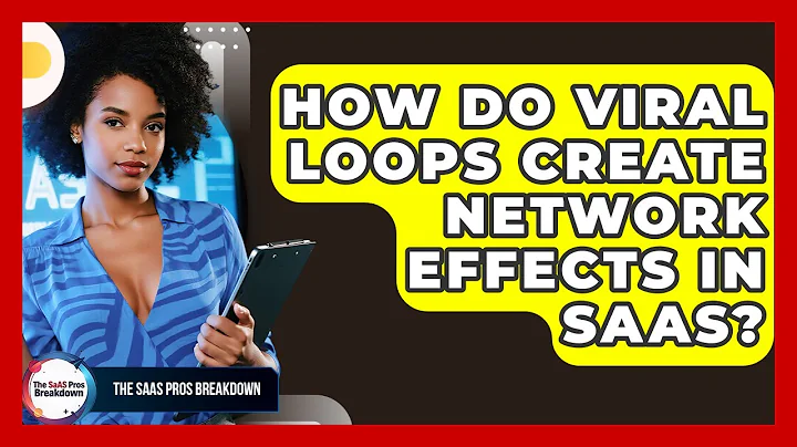How Do Viral Loops Create Network Effects In SaaS? - The SaaS Pros Breakdown