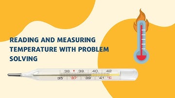 Reading and Measuring Temperature with Problem Solving