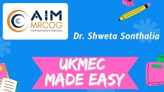 22. AIM MRCOG: Contraception UKMEC made easy Contraceptive Lecture Amc Mcq