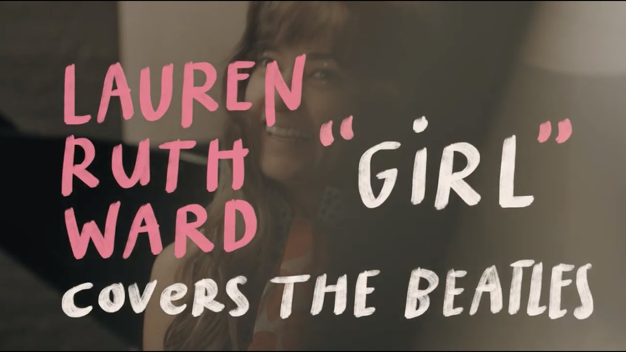 Lauren Ruth Ward covers The Beatles - Girl | The Wild Honey Pie Buzzsession