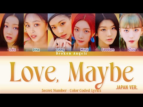 Secret Number - Love, Maybe (Japanese Ver.) [Color Coded Lyrics] Sub Han/Rom/Eng/Indo