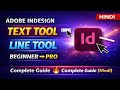 Adobe InDesign Text Tool & Line Tool Tutorial 🔥 | Beginner to Pro Complete Guide (Hindi)