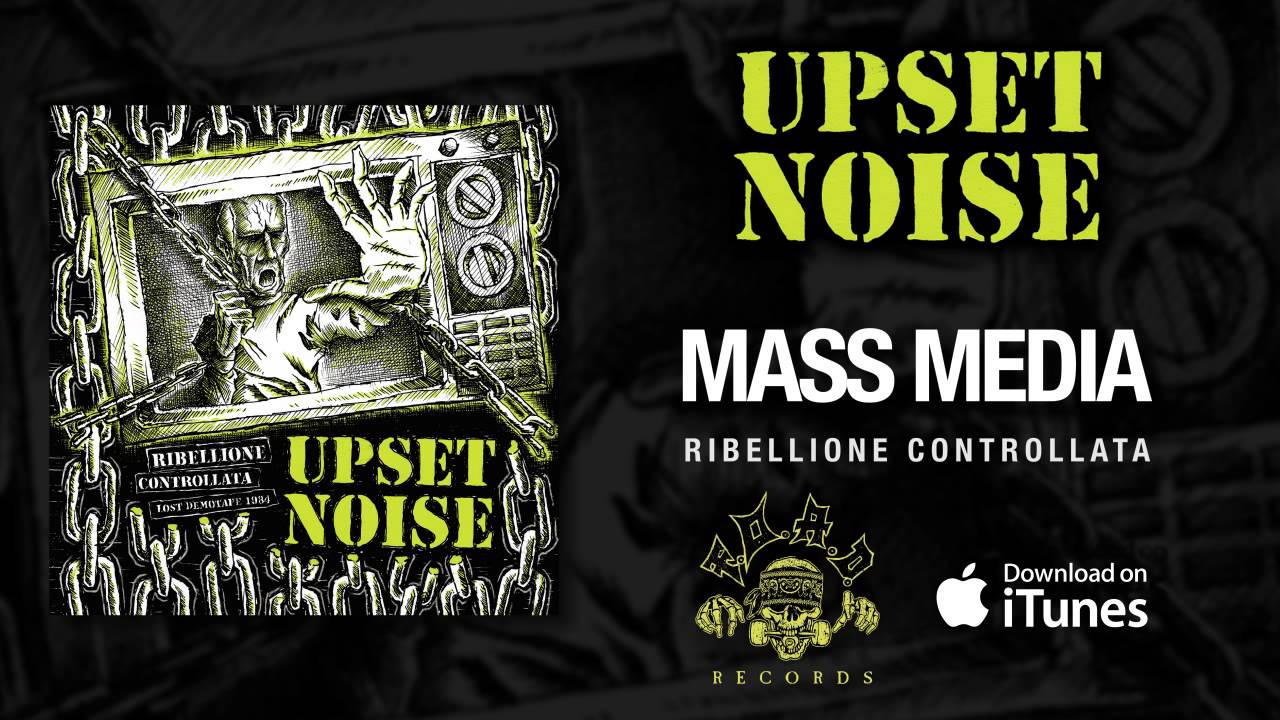Upset Noise - Mass Media