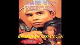 AMIR UK's - Rembulan Kesiangan // Slow Rock Terbaik Malaysia (Album Nyanyikan Karya SAARI AMRI)