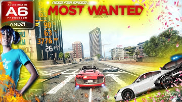 Need For Speed: Most Wanted (AMD A6, Radeon R4 Graphics) Low End PC (512MB)