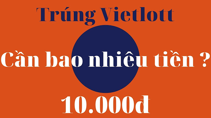 Trúng 4 cặp số vietlott được bao nhiêu tiền năm 2024