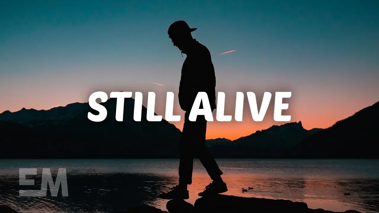 Maximillian - Still Alive (Lyrics)