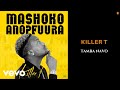 Killer T - Tamba Navo (Official Audio)