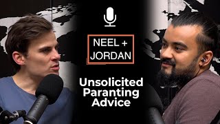 Unsolicited Parenting Advice (EP 132)