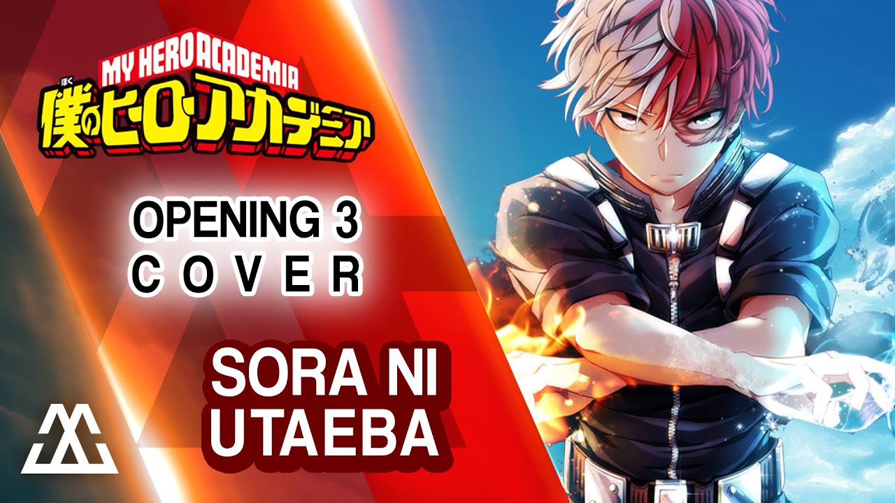 Boku No Hero Academia - Opening 3 Cover - Sora Ni Utaeba - YouTube