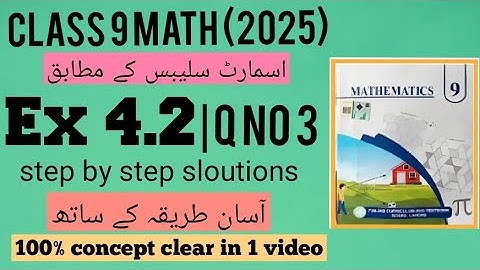 Class 9th Math New Book Exercise 4.2 Question 3 Exercise 4.2 Question 3,9th class Math New Book