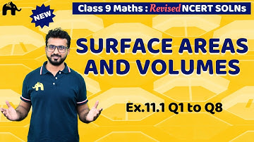 Surface Areas and Volumes Class 9 Maths  | Revised NCERT Solutions | Chapter 11 Ex.11.1 Q.1 to 8
