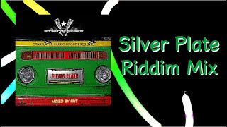 Silver Plate Riddim Mix (2010)