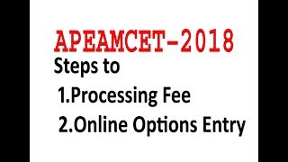 ap eamcet 2019 counselling Option Entry | ap eamcet web options 2019 | Payment of processing