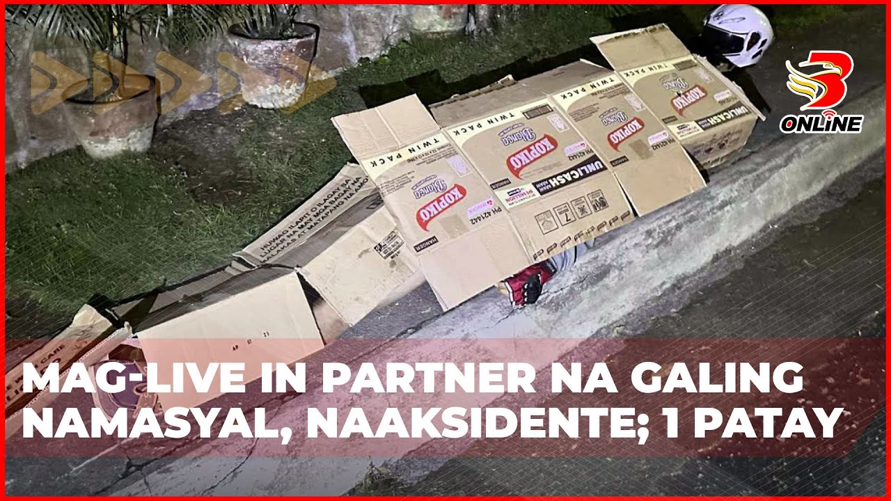 ⁣Mag live in partner na galing namasyal, naaksidente; 1 patay