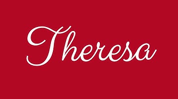 Learn how to Sign the Name Theresa Stylishly in Cursive Writing