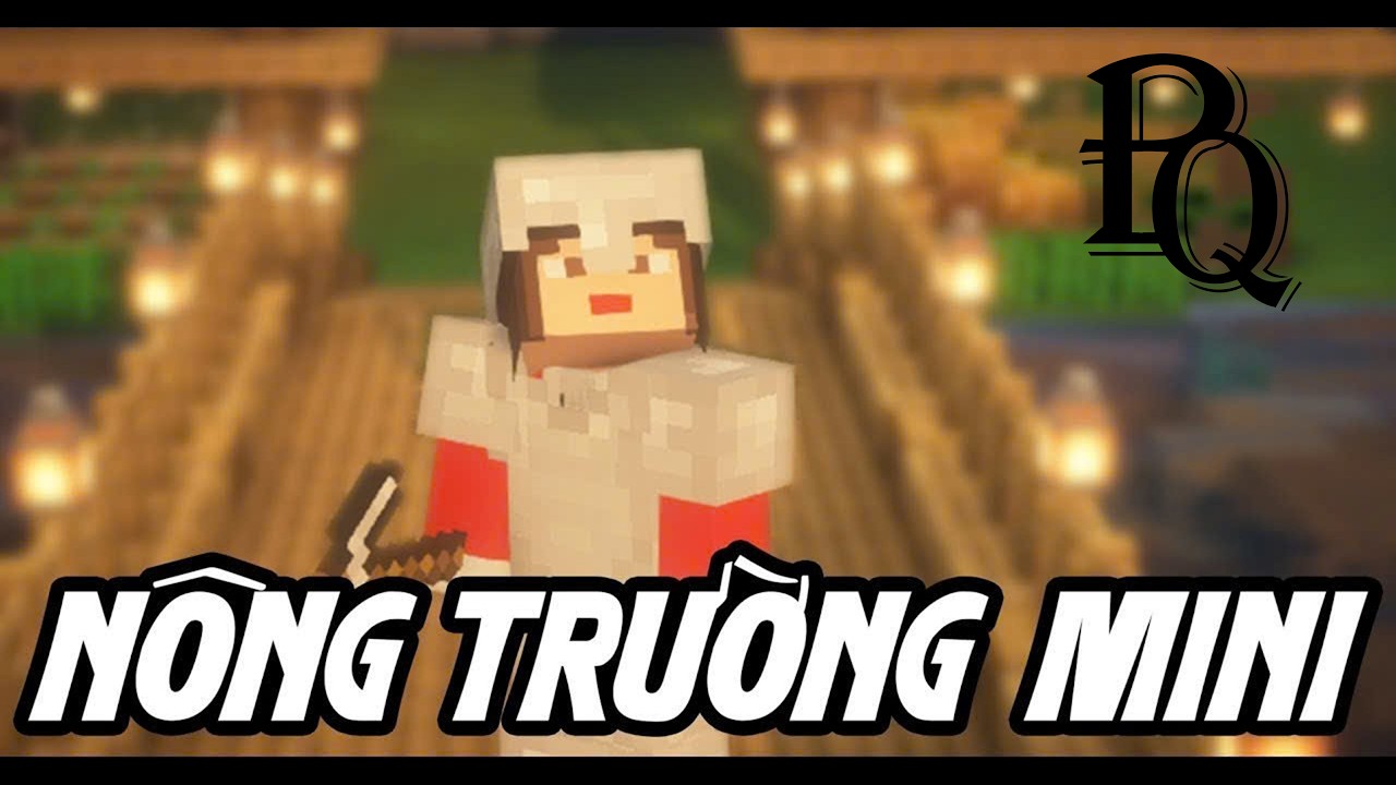 Nông trường mini trong Minecraft (Mini farm in Minecraft) by Bách Quang