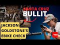 Jackson goldstones super dialed bike check  santa cruz bullit ebike