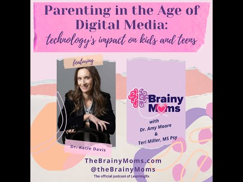 Parenting in the Age of Digital Media: Technology’s Impact on Kids and Teens with Dr. Katie Davis