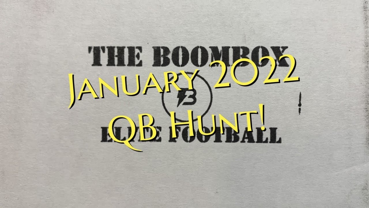 The Boombox Elite Football - January 2022 - Hunting For Big QBs!