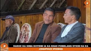 RAKHE KA HIMA KHYRIM IA KA SHAD POMBLANG SYIEM HA KA JINGIPHUH IPHIENG