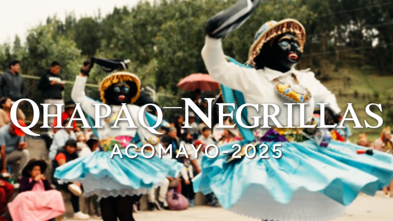 Qhapaq Negrillas de Acomayo - 8 de Diciembre 2025
