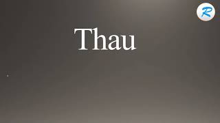 How to pronounce Thau