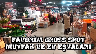 Ankarada Ucuza Kaliteli Mutfak Eşyaları Favorim Gross Spot Keşfi