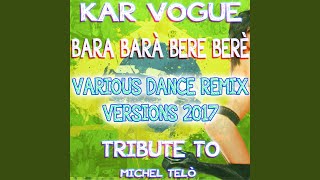 Bara Barà Bere Berè (Special Extended Dembow Instrumental Remix) - Kar Vogue