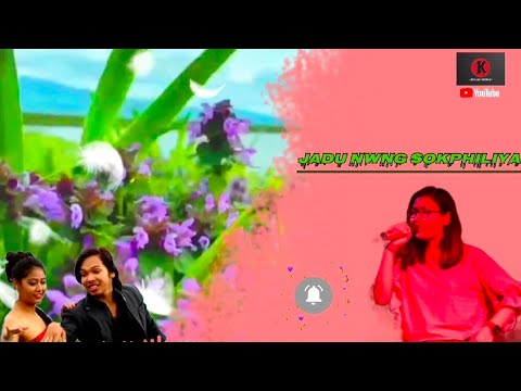 Jadu nwng sokphiliya  kokborok Lyrics song  Bipasha Reang  kwmajak Khorang