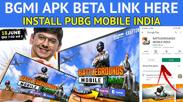 Battlegrounds Mobile India Beta Version Here | BGMI Launch Date Officially Confirm By Krafton