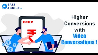 Higher Conversions With Video Conversations