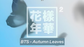 BTS - 고엽 Autumn Leaves (Türkçe Çeviri)