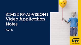 STM32 FP-AI-VISION1 Video Application Notes: Part 3, Memory