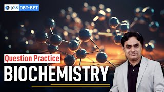 Biochemistry | DBT - BET Most Important Question Series | Lec - 05 | IFAS