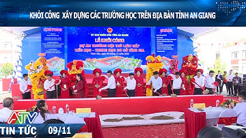KHỞI CÔNG  XÂY DỰNG CÁC TRƯỜNG HỌC TRÊN ĐỊA BÀN TỈNH AN GIANG