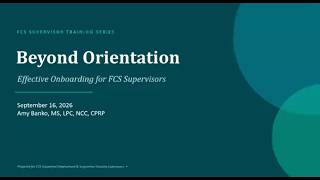 Effective onboarding for FCS supervisors