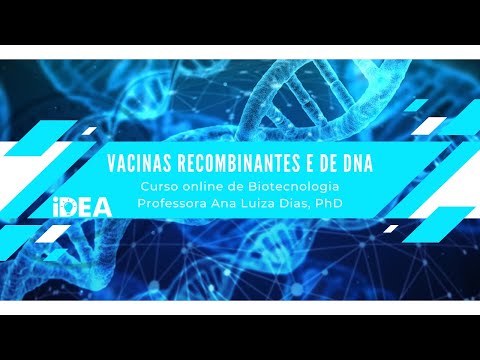 Vídeo: Diferença Entre Vacina De DNA E Vacina Recombinante