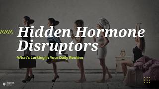 Kapnick Strive May Webinar: Hidden Hormone Disruptors