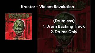 Kreator - Violent Revolution (Drumless) 1.Drum Backing Track 2.Drums Only
