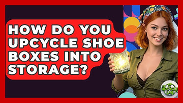 How Do You Upcycle Shoe Boxes Into Storage? - The Upcycle Lab