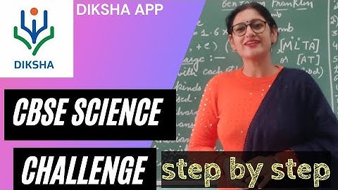 How to perform CBSE SCIENCE CHALLENGE 2020 🤷🏻‍♀️| Diksha App Registration