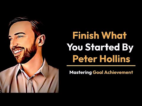 Finish What You Started by Peter Hollins | Book Review - YouTube
